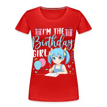 I'm The Birthday Girl - Women's Premium Organic T-Shirt - red - Front - Mia (176cm)