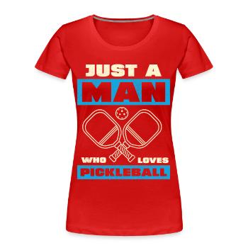 Nur ein Mann liebt Pickleball - Frauen Premium Bio T-Shirt - Rot - Vorne - Mia (176cm)