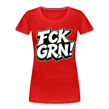 FCK GRN Statement Schriftzug - Frauen Premium Bio T-Shirt - Rot - Vorne - Mia (176cm)