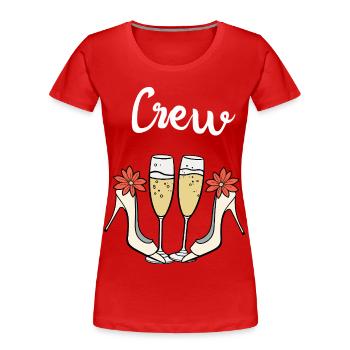 Braut Crew, Highheels & Prosecco, Bride Vibes, JGA - Frauen Premium Bio T-Shirt - Rot - Vorne - Mia (176cm)