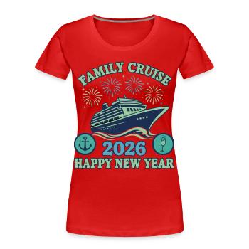 Croisière en famille 2026 Célébration du Nouvel An - T-shirt bio Premium Femme - rouge - Devant - Mia (176cm)