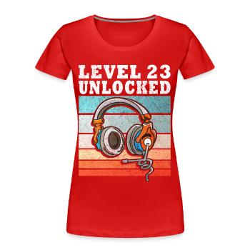 Niveau 23 débloqué avec casque - T-shirt bio Premium Femme - rouge - Devant - Mia (176cm)
