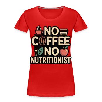 Nutritionniste sans café Coach de santé Amoureux du café - T-shirt bio Premium Femme - rouge - Devant - Mia (176cm)