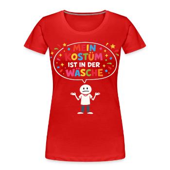 Remplacement de costume Carnaval Carnaval Dicton drôle - T-shirt bio Premium Femme - rouge - Devant - Mia (176cm)