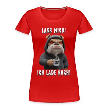 Leave me alone! I'm still charging! Morning grump bulldog - Women's Premium Organic T-Shirt - red - Front - Mia (176cm)