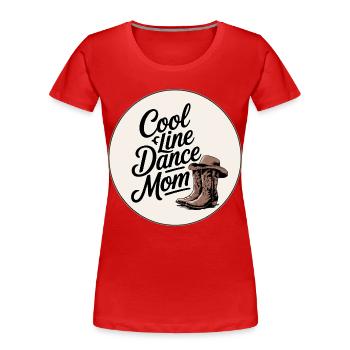 Cool Line Dance Mom - Frauen Premium Bio T-Shirt - Rot - Vorne - Mia (176cm)