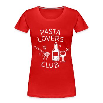 Pasta Lovers Club Wein Nudeln Genuss Statement - Frauen Premium Bio T-Shirt - Rot - Vorne - Mia (176cm)