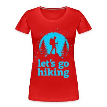 Let's go hiking mountaineer hiker silhouette - Women's Premium Organic T-Shirt - red - Front - Mia (176cm)