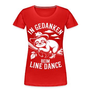 Le paresseux rêve de danse en ligne - T-shirt bio Premium Femme - rouge - Devant - Mia (176cm)