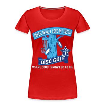 Bäume lieben meine Disc-Golf-Würfe wirklich - Frauen Premium Bio T-Shirt - Rot - Vorne - Mia (176cm)