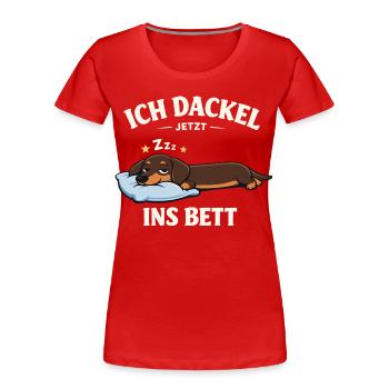 Vêtements teckels cadeaux Je suis teckel maintenant - T-shirt bio Premium Femme - rouge - Devant - Mia (176cm)