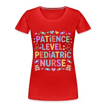 Pediatric Nurse Patience Level Pediatric Peds RN - Women's Premium Organic T-Shirt - red - Front - Mia (176cm)