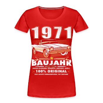 Oldtimer Baujahr 1971 Jahrgang Geburtstag Geschenk - Frauen Premium Bio T-Shirt - Rot - Vorne - Mia (176cm)