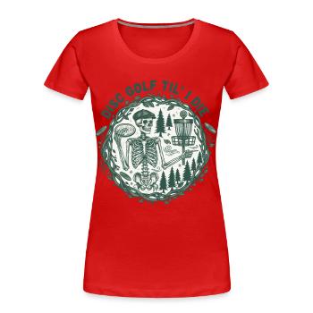 Disc Golf jusqu’à la mort Panier drôle de disc golfeur - T-shirt bio Premium Femme - rouge - Devant - Mia (176cm)