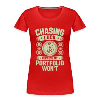 St Patricks Day Chasing Luck Because My Portfolio - Frauen Premium Bio T-Shirt - Rot - Vorne - Mia (176cm)