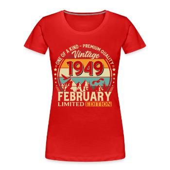 77e anniversaire février 1949 Millésime - T-shirt bio Premium Femme - rouge - Devant - Mia (176cm)