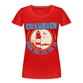 North Sea Holidays CUXHAVEN COME AND CUX TO YOU Funny - Women's Premium Organic T-Shirt - red - Front - Mia (176cm)