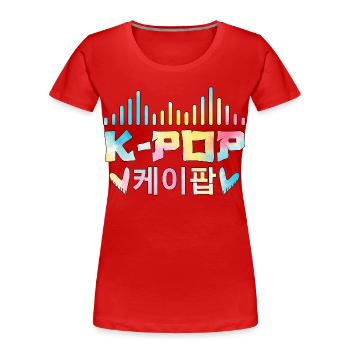K Pop Korean 케이팝 - Women's Premium Organic T-Shirt - red - Front - Mia (176cm)