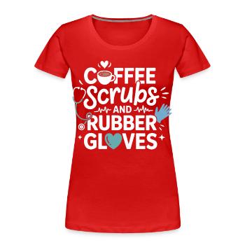 Kaffee Scrubs und Gummihandschuhe - Frauen Premium Bio T-Shirt - Rot - Vorne - Mia (176cm)
