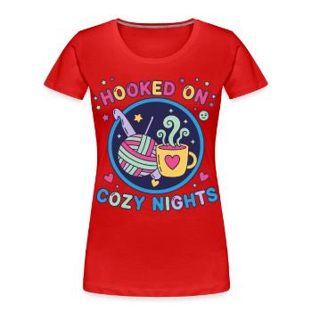 Accro aux nuits douillettes Amant du crochet Drôle - T-shirt bio Premium Femme - rouge - Devant - Mia (176cm)