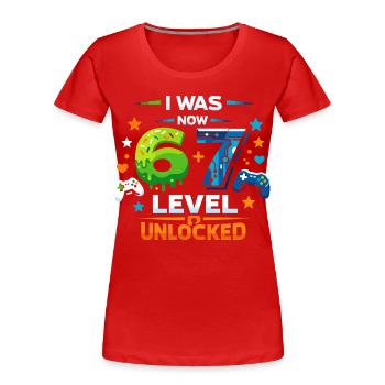 J’avais 6 Maintenant niveau 7 - 67 six sept - T-shirt bio Premium Femme - rouge - Devant - Mia (176cm)