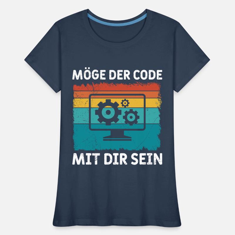 Nerd Computer MÖGE DER CODE MIT DIR SEIN LUSTIG Frauen Premium Bio T-Shirt