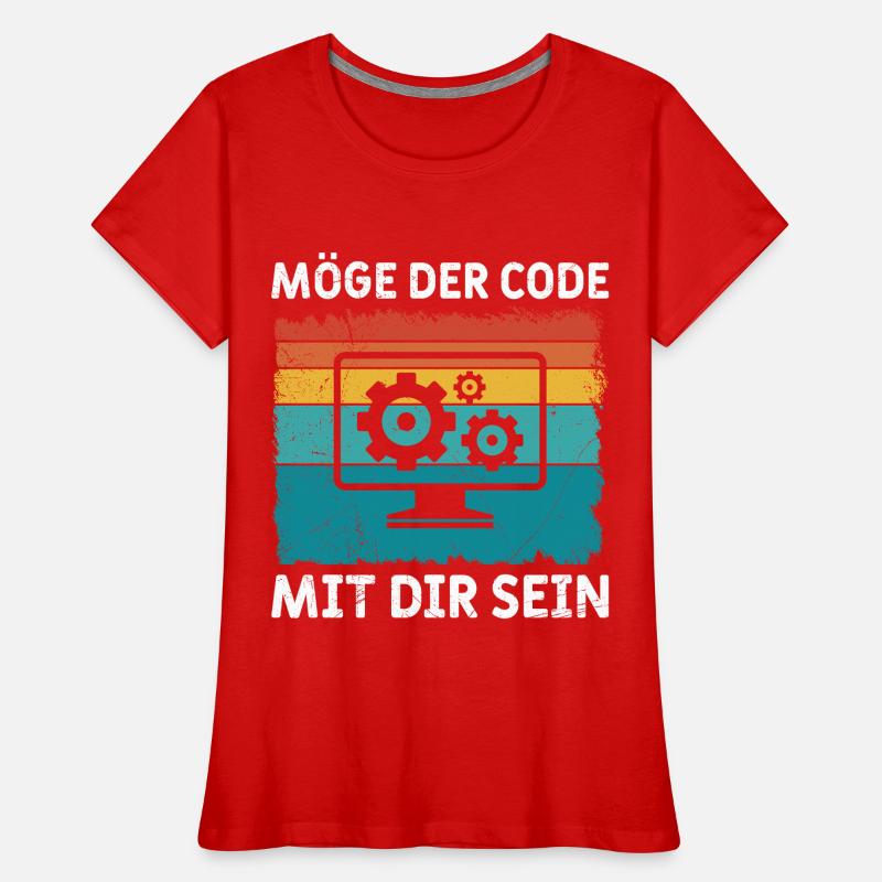 Ordinateur geek, QUE LE CODE SOIT AVEC TOI, DRÔLE T-shirt bio Premium Femme