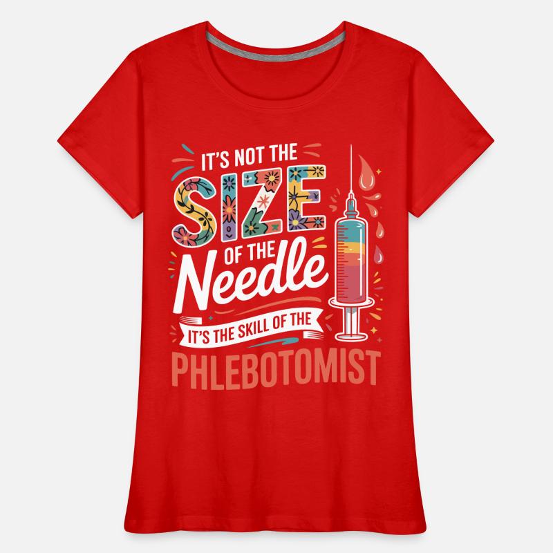 Size doesn't count: phlebotomist art Women's Premium Organic T-Shirt