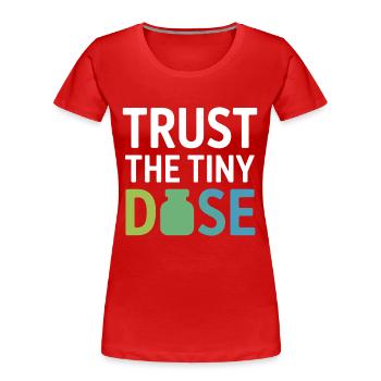 Homeopathy Trust The Tiny Dose Professional Gear  - Women's Premium Organic T-Shirt - red - Front - Mia (176cm)