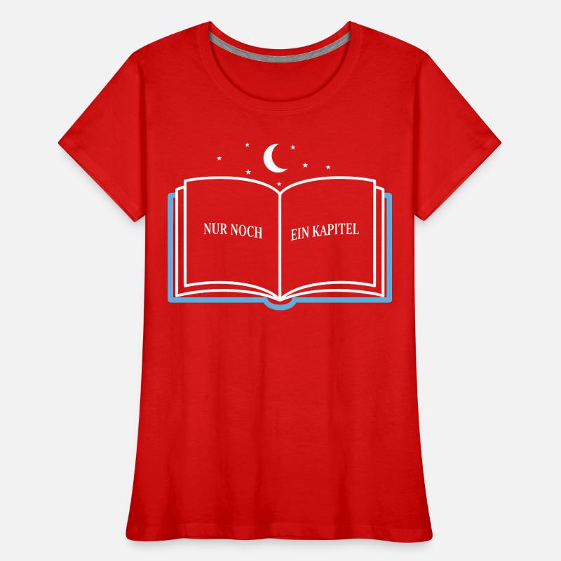 Only one more chapter – reading Women's Premium Organic T-Shirt