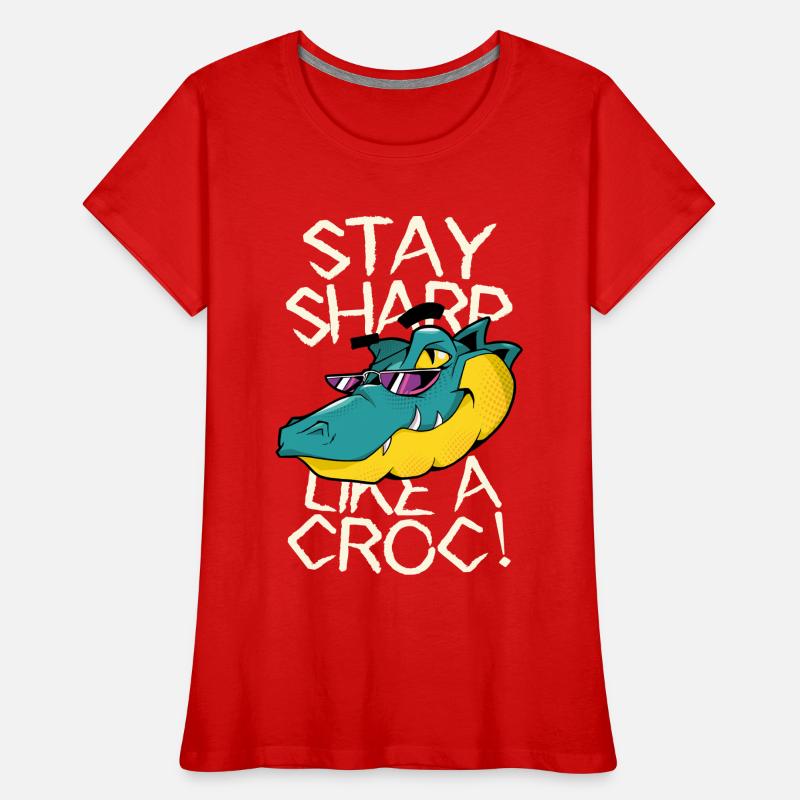 Stay sharp - Crocodile with style Women's Premium Organic T-Shirt