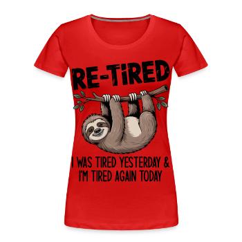 Re-tired – Design amusant pour la retraite - T-shirt bio Premium Femme - rouge - Devant - Mia (176cm)
