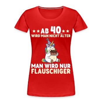 Licorne pour les 40 ans – On devient encore plus duveteux - T-shirt bio Premium Femme - rouge - Devant - Mia (176cm)