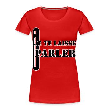 ICH LASSE DICH SPRECHEN. - Frauen Premium Bio T-Shirt - Rot - Vorne - Mia (176cm)