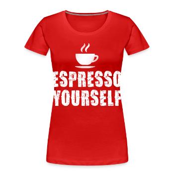 Espresso Yourself Typographic Cup - Frauen Premium Bio T-Shirt - Rot - Vorne - Mia (176cm)