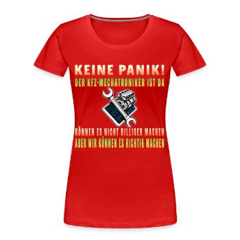 Keine Panik – Der Mechatroniker ist da - Frauen Premium Bio T-Shirt - Rot - Vorne - Mia (176cm)