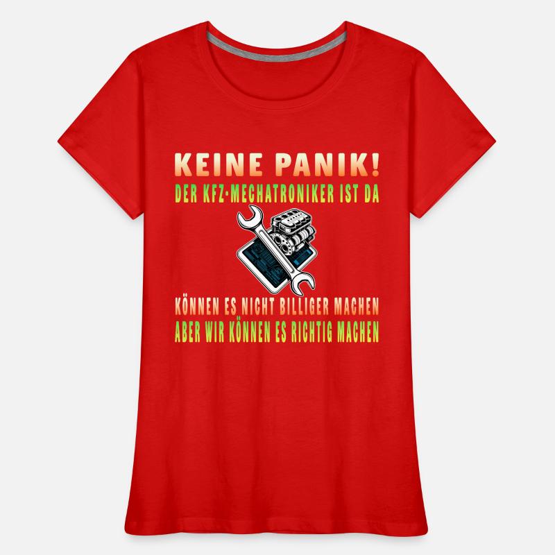 Ne paniquez pas – le technicien en mécatronique est là T-shirt bio Premium Femme