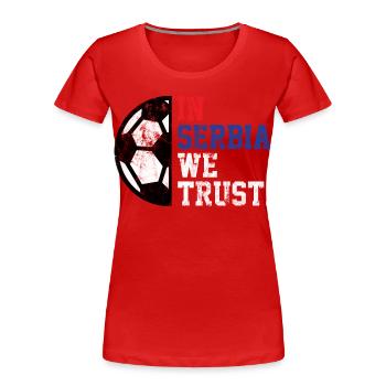 In Serbia we trust - Women's Premium Organic T-Shirt - red - Front - Mia (176cm)