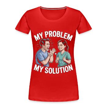 Orthodontic Hygienist My Problem My Pictogram Mom - Women's Premium Organic T-Shirt - red - Front - Mia (176cm)