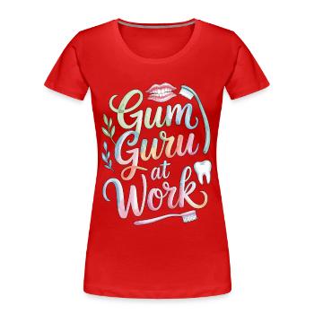 Periodontist Gum Guru At Work Dental Health Care - Women's Premium Organic T-Shirt - red - Front - Mia (176cm)