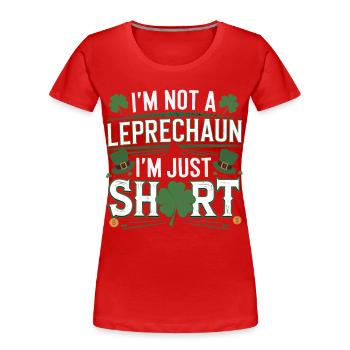 I'm not a leprechaun, I'm just small - Women's Premium Organic T-Shirt - red - Front - Mia (176cm)