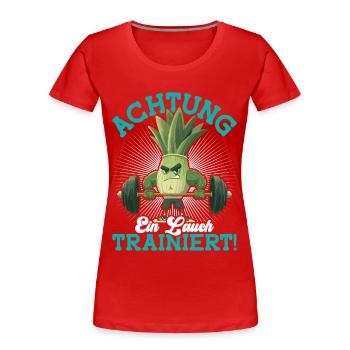 Kraftsport ACHTUNG EIN LAUCH TRAINIERT Lustig - Frauen Premium Bio T-Shirt - Rot - Vorne - Mia (176cm)