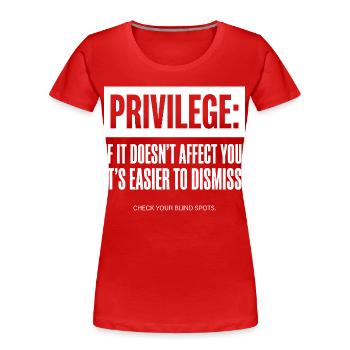 Privilege Zitat Check Your Blind Spots - Frauen Premium Bio T-Shirt - Rot - Vorne - Mia (176cm)