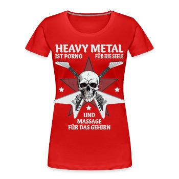 Heavy Metal ist Porno für die Seele - Frauen Premium Bio T-Shirt - Rot - Vorne - Mia (176cm)
