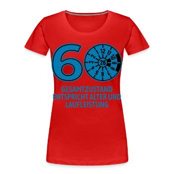 HU März 2026 - 60 Jahre - Geburtstag Geschenk - Frauen Premium Bio T-Shirt - Rot - Vorne - Mia (176cm)