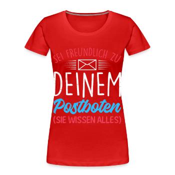 Postman BE KIND TO YOUR POSTMAN - Women's Premium Organic T-Shirt - red - Front - Mia (176cm)