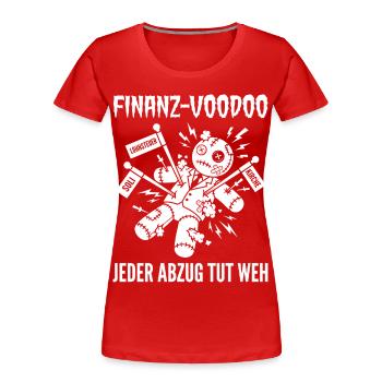 Poupée vaudou financière Chaque empreinte fait mal - T-shirt bio Premium Femme - rouge - Devant - Mia (176cm)