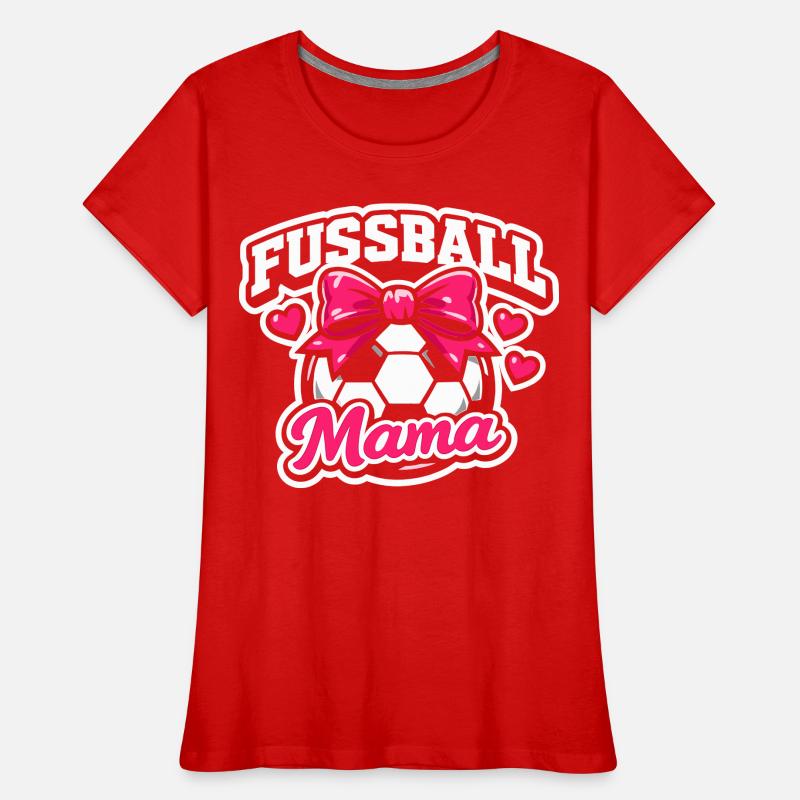 Fußball Mama Stolze Mutter Geschenk Frauen Premium Bio T-Shirt