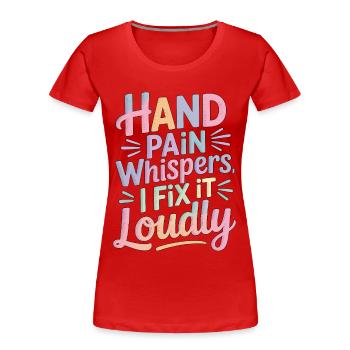 Un thérapeute de la main Murmure la douleur à la main Kinésithérapeute - T-shirt bio Premium Femme - rouge - Devant - Mia (176cm)