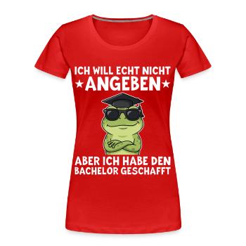 Bachelor Bestanden Frosch Abschluss Geschenk - Frauen Premium Bio T-Shirt - Rot - Vorne - Mia (176cm)